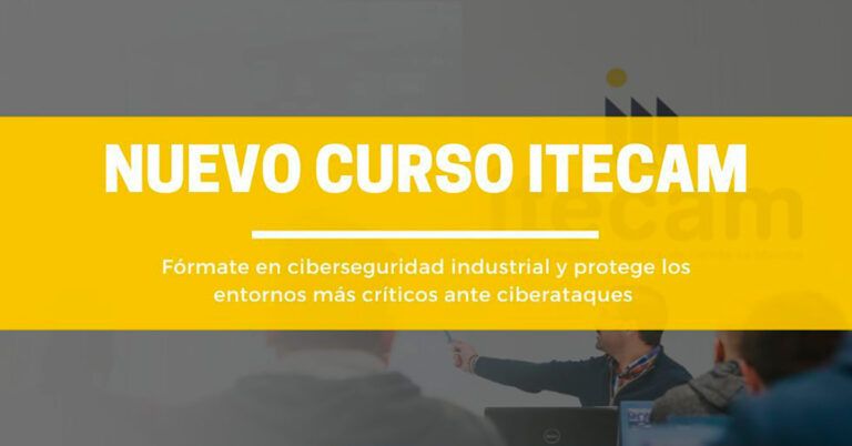 Nuevo curso ITECAM de ciberseguridad industrial